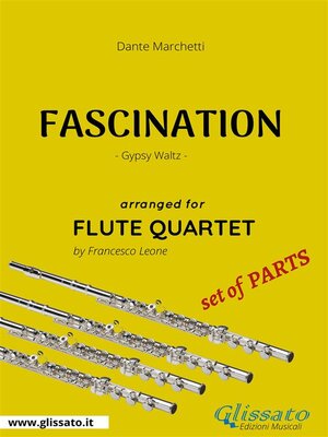 cover image of Fascination--Flute Quartet set of PARTS